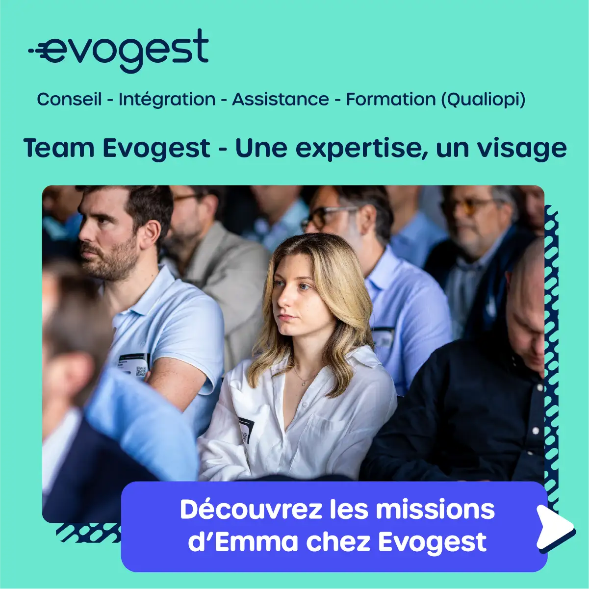 Team Evogest - Une expertise, un visage : Emma. Découvrez les missions d'Emma chez Evogest !