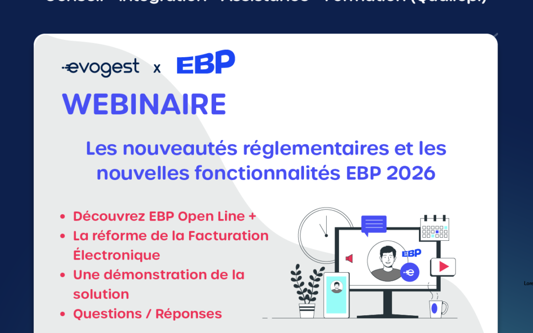 Découvrez en direct les nouveautés EBP 2026 Open Line + : participez au webinaire le 17/02 à 15h !