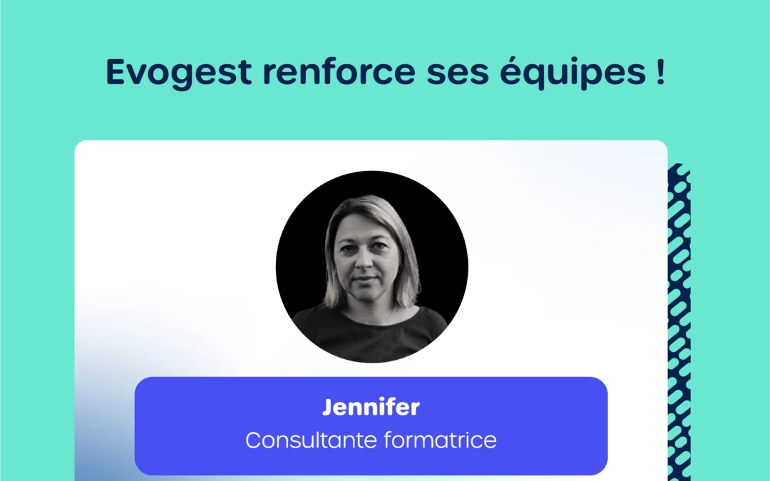 Evogest renforce ses équipes !