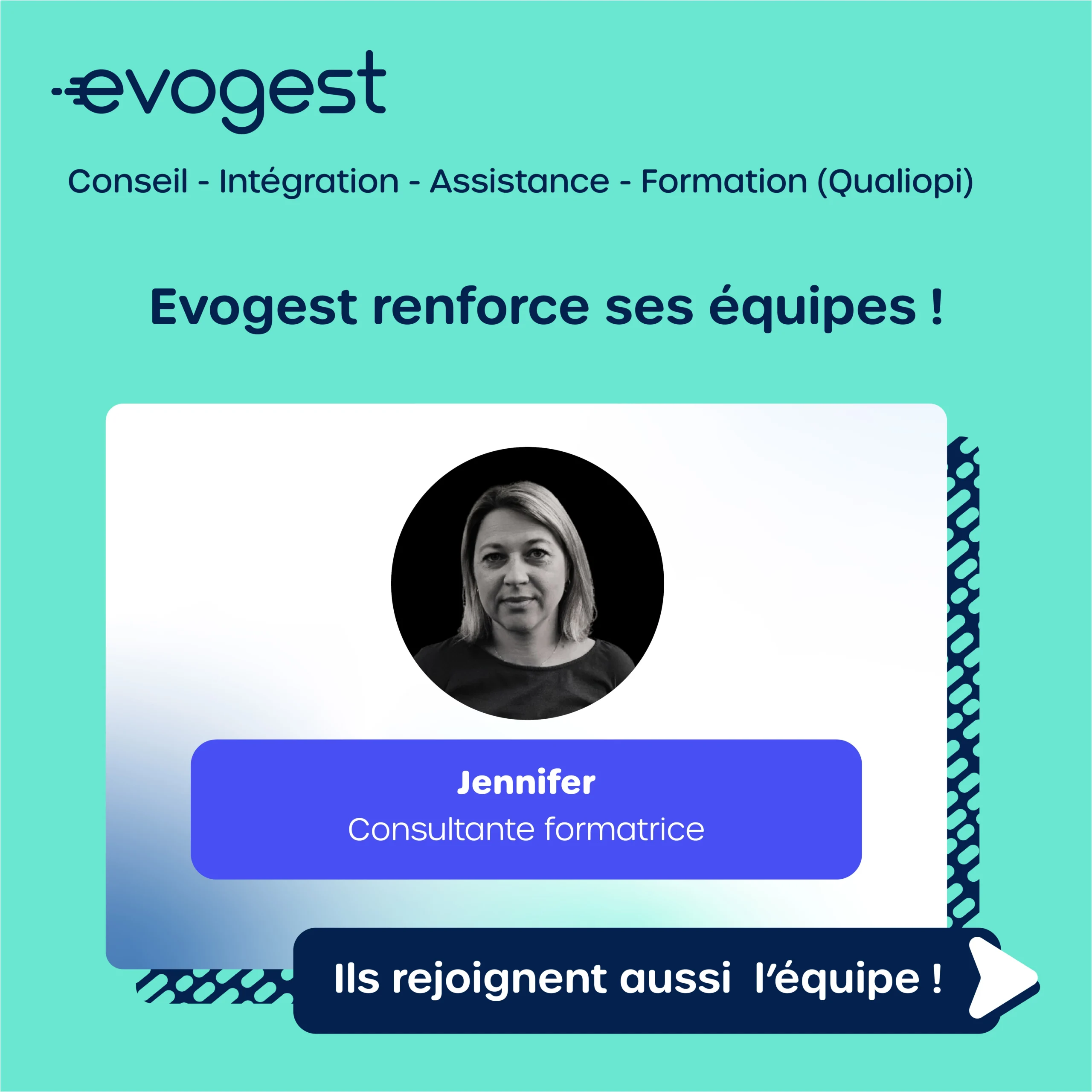 Evogest renforce ses équipes ! Avec Jennifer, consultante formatrice pour Evogest