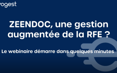 Replay webinaire – Zeendoc, une gestion augmentée de la RFE