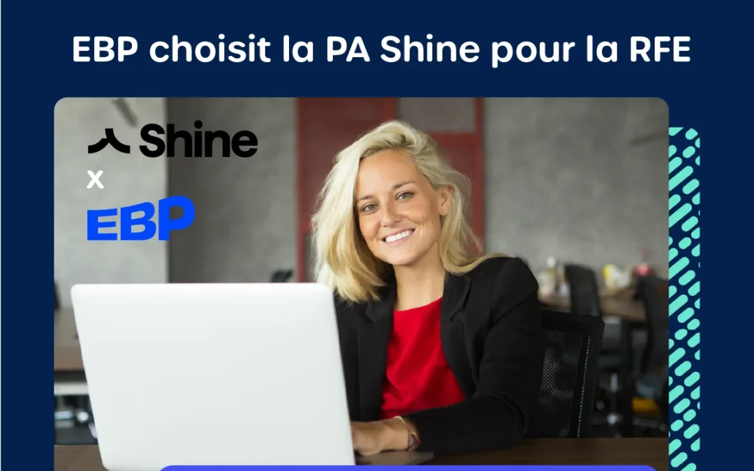 EBP retient la PA Shine (Plateforme Agréée) pour la conformité RFE