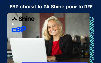 EBP retient la PA Shine (Plateforme Agréée) pour la conformité RFE